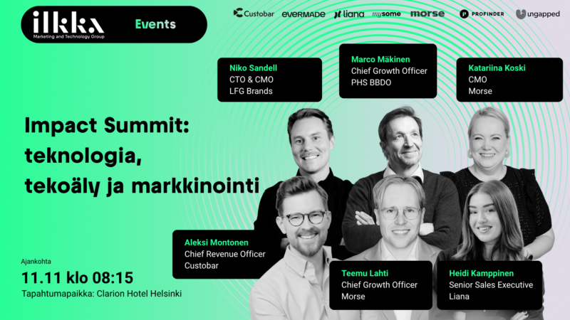 Impact Summit: Teknologia, tekoäly ja markkinointi 11.11.2026 klo 8.15. Kuvassa tapahtuman puhujat Niko Sandell, Marco Mäkinen, Katariina Koski, Aleksi Montonen, Teemu Lahti ja Heidi Kamppinen.